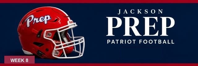 Jackson Prep Patriot Football Week 8 header